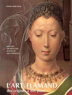 L’Art flamand des origines à nos jours