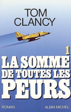 La Somme de toutes les peurs – tome 1