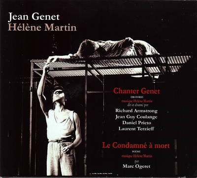 JEAN GENET HELENE MARTIN – LE CONDAMNE A MORT