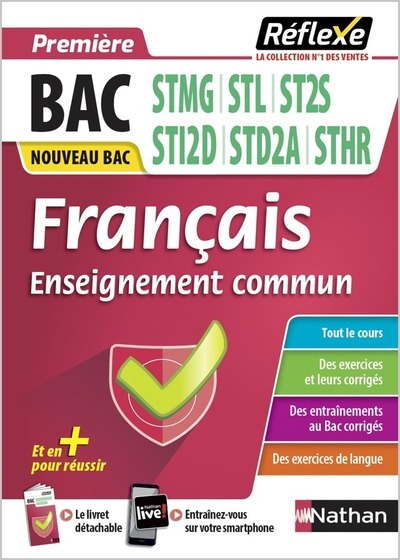 Guide Bac Techno – Français 1re STMG/STL/ST2S/STI2D/STI2A/STHR – Réflexe – N° 63