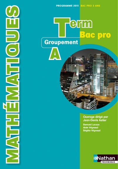 Mathématiques – Term Bac Pro Groupement A Livre de l’élève