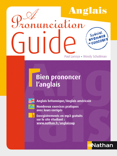 A Pronunciation Guide Bien prononcer l’anglais