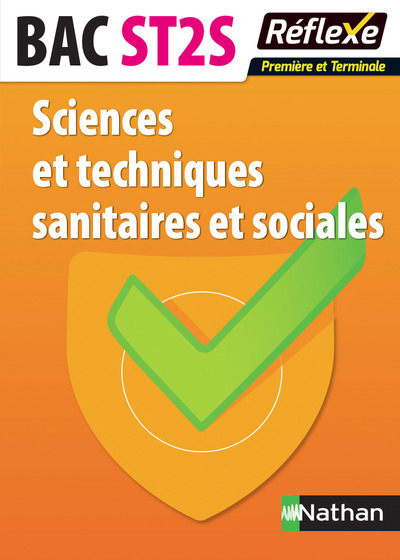 Sciences et techniques sanitaires et sociales – 1ère/Term ST2S – Guide réflexe numéro 24 – 2017