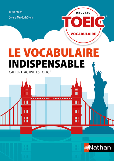 Le vocabulaire indispensable TOEIC – Cahier d’activités – 2019