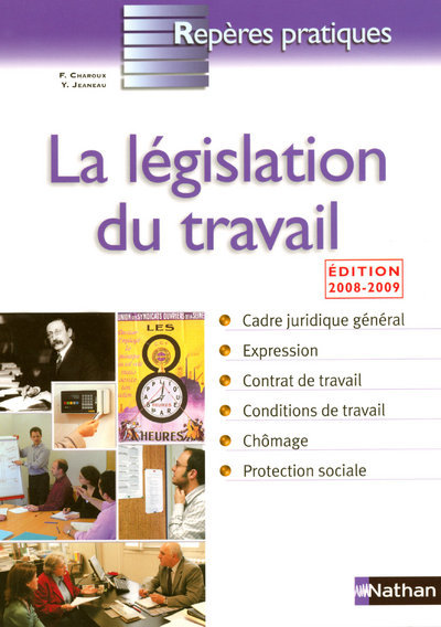 LA LEGISLATION DU TRAVAIL 2008/2009 – REPERES PRATIQUES N06