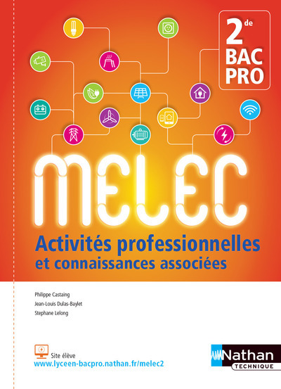 Activités professionnelles et connaissances associées 2de BAC PRO MELEC 2017 – Elève