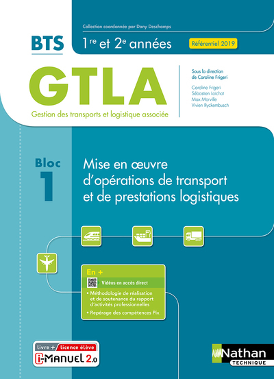 Bloc 1 – Mise en oeuvre d’opérations de transport et de prestations logistiques BTS GTLA 1re et 2ème