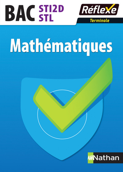Mathématiques Term STI2D/STL – Réflexe N65 – 2017