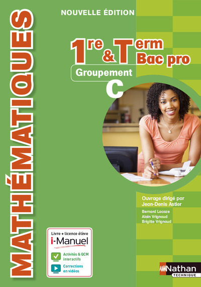 Mathématiques 1re/Tle Bac Pro Groupement C i-Manuel bi-média