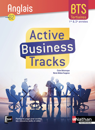 Active Business Tracks – Anglais B2 – BTS 1ère et 2ème années – Elève 2018
