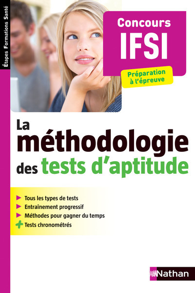 LA METHODOLOGIE DES TESTS D’APTITUDE CONCOURS IFSI (ETAPES FORMATIONS SANTE) 2014