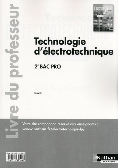 Technologie d’électrotechnique 2e Pro Bac Pro ELEEC Livre du professeur
