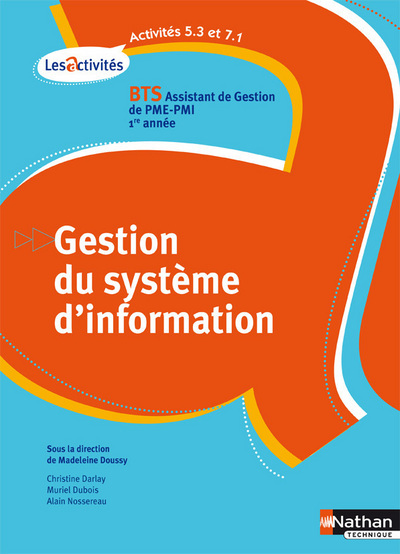 Activités 5.3 et 7.1 – Gestion du système d’information élève – BTS 1 AGPME-PMI – Les Activités
