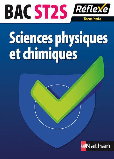 Sciences physiques et chimiques Terminale ST2S – Guide Réflexe N 82