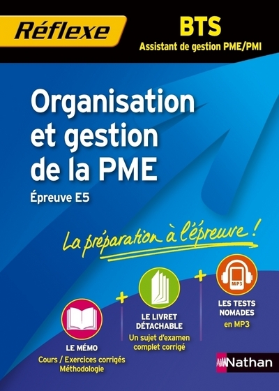 Organisation et gestion de la PME – BTS AG PME/ PMI Epreuve E5 Réflexe BTS