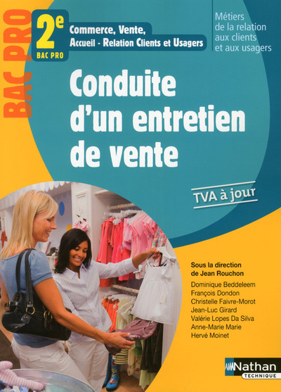 CONDUITE D’UN ENTRETIEN DE VENTE 2EME BAC PRO (MRCU) ELEVE – 2014
