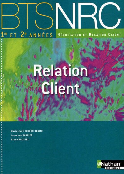 Relation Client – BTS NRC 1re et 2e années BTS NRC