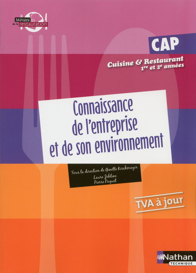 Connaissance de l’entreprise et de son environnement : CAP Cuisine et Restaurant Livre de l’élève