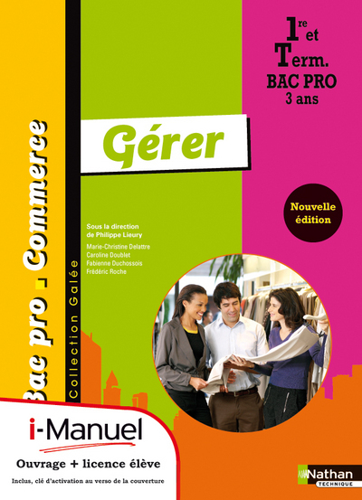 Gérer 1re/Tle Bac Pro Commerce Galée i-Manuel bi-média