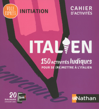 Italien – Cahier d’activités – Initiation (Voie express) – 2019