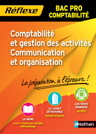 COMPTABILITE ET GESTION DES ACTIVITES COMMUNICATION ORGANISATION BAC PRO COMPTA – MEMO REFLEXE N10