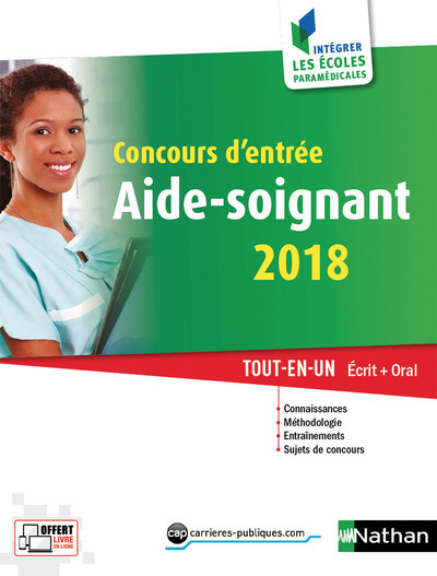 Concours d’entrée aide-soignant 2018 – n°34 écrit + oral – Intégrer les écoles paramédicales 2017