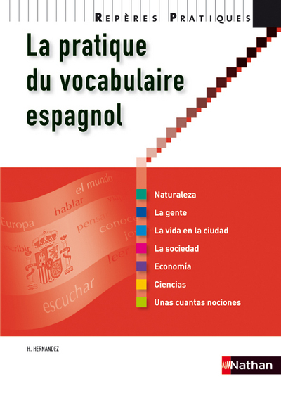 PRATIQUE DU VOCABULAIRE ESPAGNOL 2010 – REPERES PRATIQUES