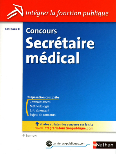 CONCOURS SECRETAIRE MEDICAL – CATEGORIE B (INTEGRER LA FONCTION PUBLIQUE) N24 2011