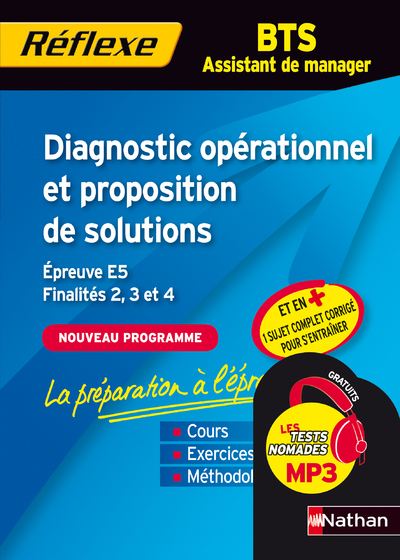 DIAGNOSTIC OPERATIONNEL ET PROPOSITION DE SOLUTIONS BTS ASSIST DE MANAGER – MEMO REFLEXE N97 2011