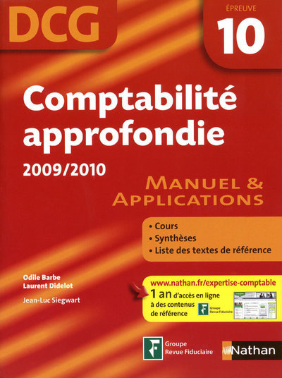 COMPTABILITE APPROFONDIE 2009/2010 – EPREUVE 10 – MANUEL ET APPLICATIONS DCG – 2009/2010