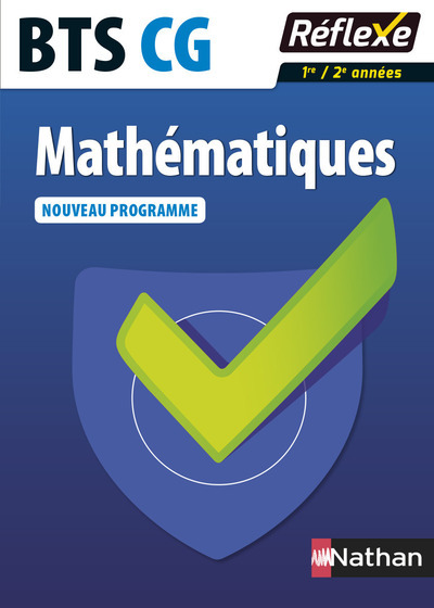 Mathématiques – BTS CG 1re et 2e années – Guide Réflexe N67