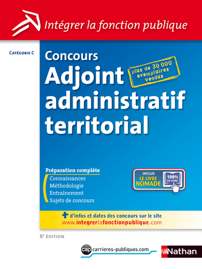 CONCOURS ADJOINT ADMINISTRATIF TERRITORIAL N08 – CATEGORIE C (INTEGRER LA FONCTION PUBLIQUE) 2013