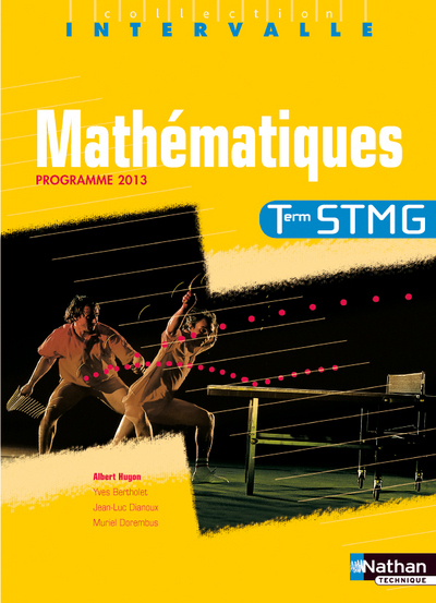 Mathématiques – Tle STMG Intervalle Livre de l’élève