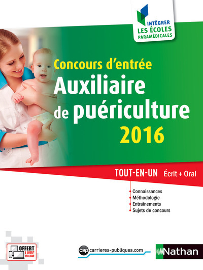 Concours d’entrée auxiliaire de puériculture 2016 Intégrer les écoles paramédicales