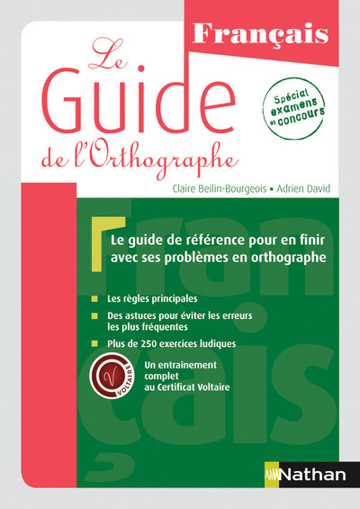 Le Guide de l’orthographe – Un entraînement complet au Certificat Voltaire®