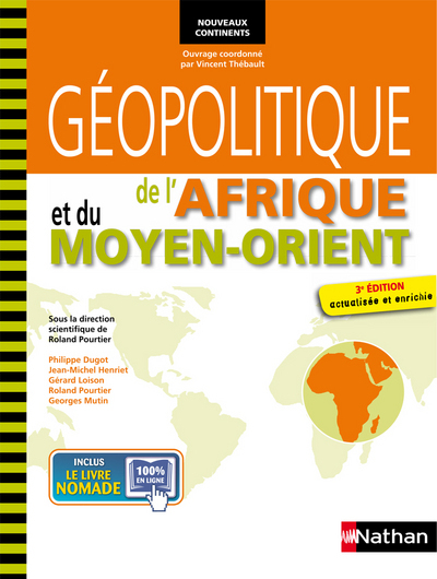 GEOPOLITIQUE DE L’AFRIQUE ET DU MOYEN-ORIENT 3ED -NOUVEAUX CONTINENTS- 2012