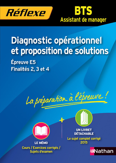 Diagnostic Opérationnel proposition de solutions -BTS Assistant de manager – Guide Réflexe – n 97