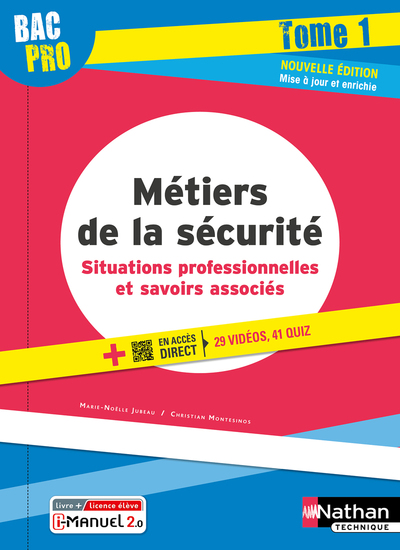 Métiers de la sécurité – Situations professionnelles et savoirs associés Tome 1 Bac pro – élève 2022
