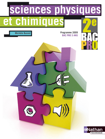 Sciences physiques et chimiques – 2e Bac Pro Livre de l’élève