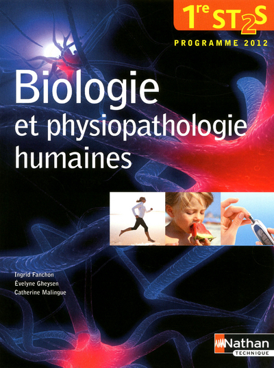 Biologie et physiopathologie humaines – 1re ST2S Livre de l’élève