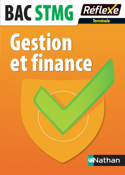 Gestion et Finance – Terminale BAC STMG – Guide réflexe N92 – 2017