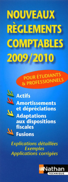 NOUVEAUX REGLEMENTS COMPTABLES 2009/2010