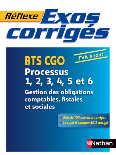 Exos corrigés – Processus 1, 2, 3, 4, 5 et 6 – BTS CGO Réflexe BTS