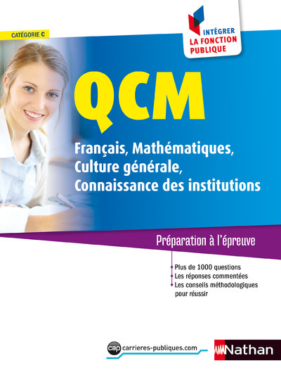 QCM Français Maths/Culture générale/Connaissances institutions Cat C N 5 Intégrer fonct pub – 2016