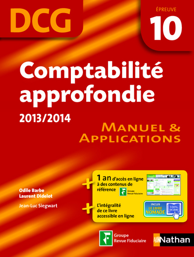 COMPTABILITE APROFONDIE EPREUVE 10 DCG MANUEL ET APPLICATIONS 2013/2014