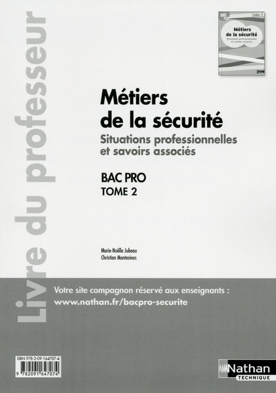 Métiers de la sécurité – Situations professionnelles et savoirs associés Tome 2 Bac pro – prof 2016
