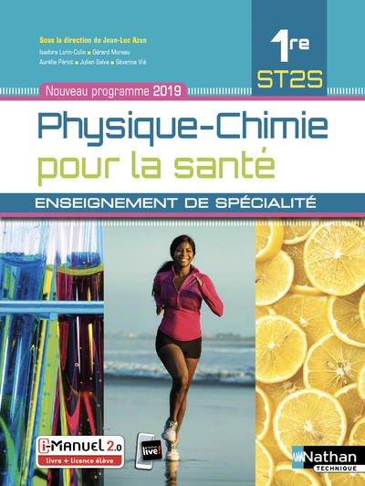 Physique-Chimie pour la santé 1ère ST2S – Enseignement de spécialité – Livre + Licence élève 2019