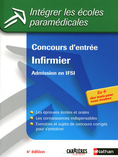 CONCOURS D’ENTREE – INFIRMIER – ADMISSION EN IFSI N13 INTEGRER LE ECOLES PARAMEDICALES – 2009