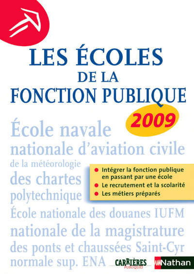 LES ECOLES DE LA FONCTION PUBLIQUE 2009 (INTEGRER LA FONCTION PUBLIQUE N31