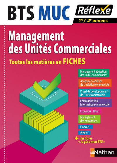 BTS MUC Management des unités commerciales – Toutes les matières en Fiches N 7 – 2016